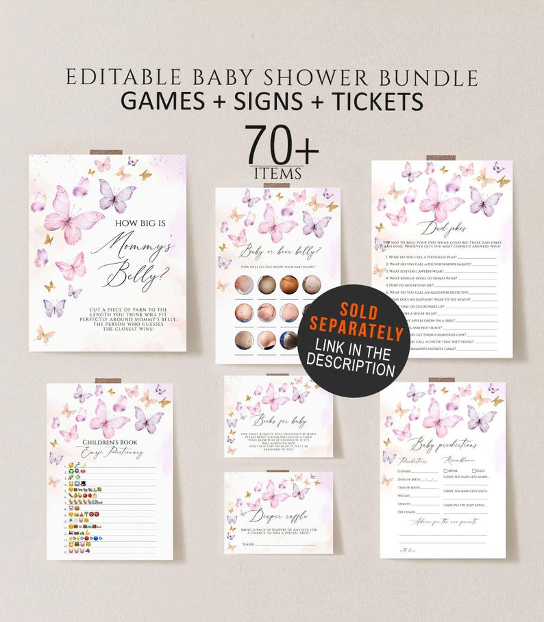 May include: A set of printable baby shower games and signs featuring a watercolor butterfly design with pink, purple, and gold accents. The games include "How Big is Mommy's Belly?", "Baby in Her Belly?", "Did You Know", "Children's Book Easy Putunary", "Books for Baby", "Diaper Raffle", and "Baby Predictions".