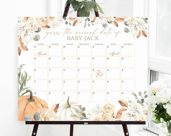 May include: A white calendar with the text "guess the arrival date of BABY JACK" and a floral and pumpkin design. The calendar has a grid for the month of March and April, with the words "Due Date" written on one of the squares.