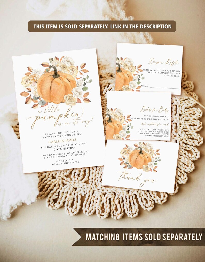 May include: A set of baby shower stationery featuring watercolor pumpkin and floral illustrations. The cards include an invitation with the text a little pumpkin is on its way, a diaper raffle card, a books for baby card, and a thank you card.