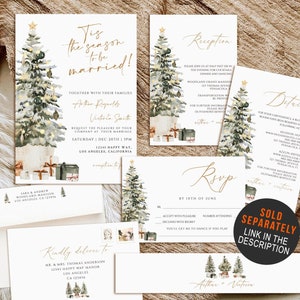 May include: A set of wedding stationery with a Christmas tree theme. The invitation reads "Tis the season to be married!" in gold script. Includes RSVP, reception, and details cards, plus envelopes. Watercolor style with gold accents.