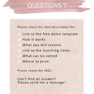 May include: A beige paper with the text "QUESTIONS?" in white. The text below lists information about the item, including a free demo template, how it works, and where to print. A pink watercolor brushstroke is at the top.