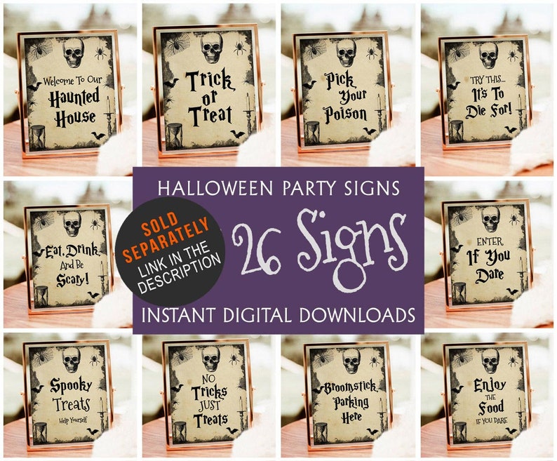 May include: A collection of Halloween party signs with phrases like "Trick or Treat" and "Welcome to Our Haunted House." Each sign features a skull and spiderweb design, set in gold frames. The image also includes the text "26 Signs" and "Instant Digital Downloads."