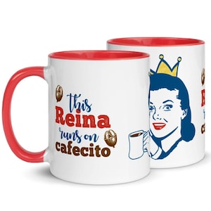 REINA DEL CAFECITO coffee mug