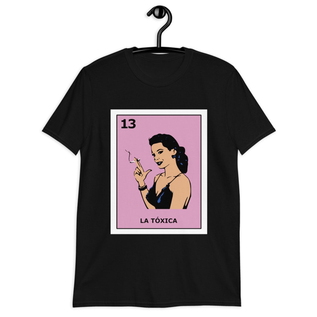 Camiseta unisex LA TOXICA LOTERIA México