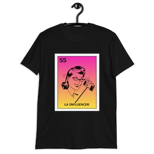 LA INFLUENCER. Mexikanische Loteria inspirierte Tarot Karte Kurzärmeliges Unisex T-Shirt