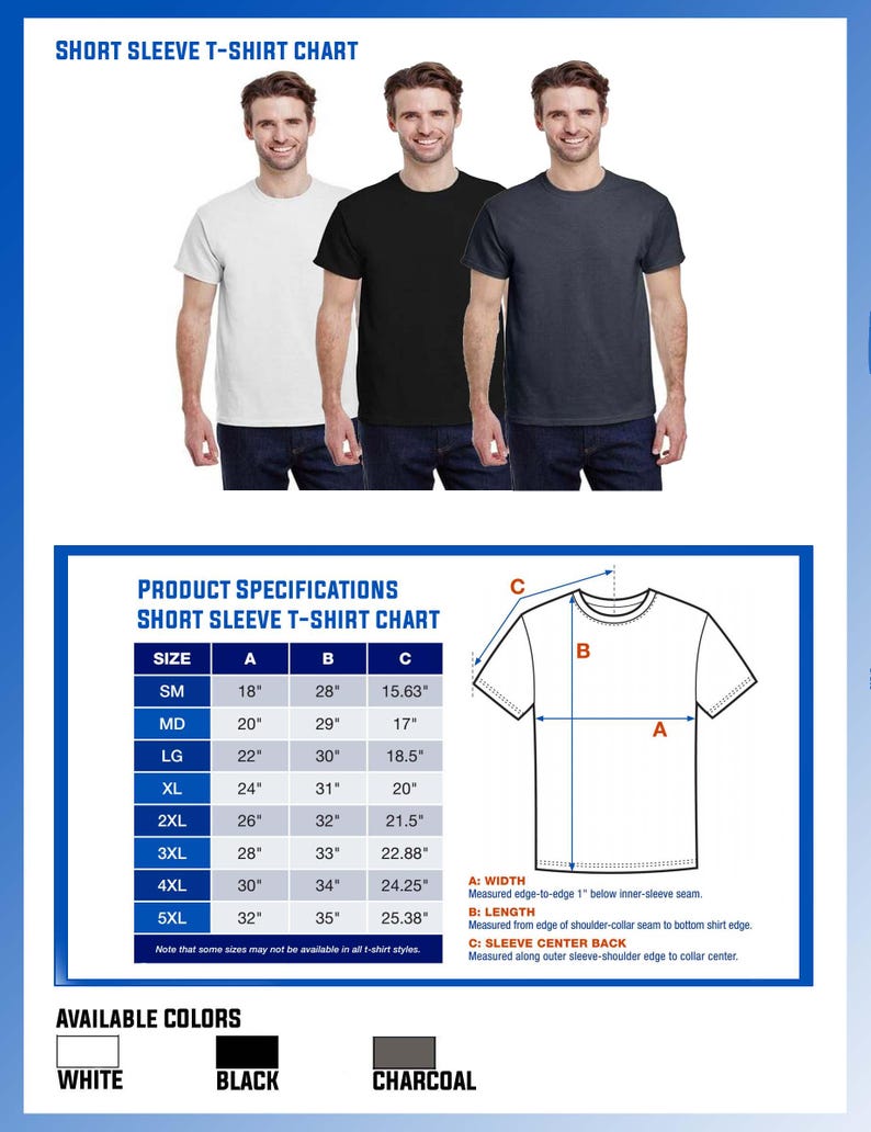 May include: A size chart for short-sleeve t-shirts with measurements in inches. The chart shows the width, length, and sleeve center back measurements for sizes small to 5XL. The chart also shows three t-shirts in white, black, and charcoal.