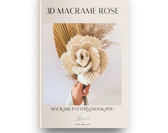 Macrame Rose Flower DIY Pattern eBook: Step-by-Step Tutorial and Instructions - 3D Rose Bouquet Tutorial for Macrame Beginners - PDF Pattern