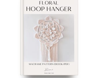 E-book com padrão DIY para pendurar um apanhador de sonhos floral em macramê na parede + tutorial em vídeo