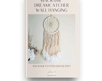 Macrame Dreamcatcher DIY Pattern eBook: Step-by-Step Tutorial and Instructions for Macrame Wall Hanging Dreamcatcher - PDF Digital Download