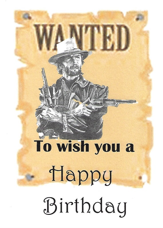 Clint Eastwood Birthday Card. Artwork Adapted From My Original | Etsy UK