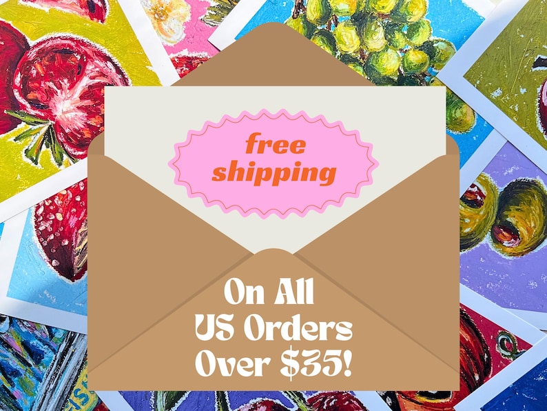 May include: A brown envelope with a white card featuring the words "free shipping" in a pink oval. The card is surrounded by colorful fruit paintings. The text "On All US Orders" is also visible.