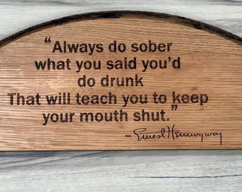 Drinking Quote, bourbon barrel painting, bar gift, Hemmingway Whiskey Quote | Barrel Head | Bourbon Barrel Head | Whiskey Barrel Head