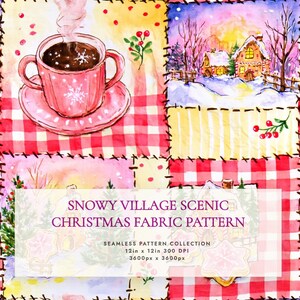 Könnte beinhalten: Ein Stoffmuster mit einer Aquarell-Collage aus einer rosa Tasse mit Schneeflocke, rot-weißem Vichy-Karo und verschneiten Dorfszenen. Der Text lautet: SNOWY VILLAGE SCENIC CHRISTMAS FABRIC PATTERN, SEAMLESS PATTERN COLLECTION, 30,48cm x 30,48cm.