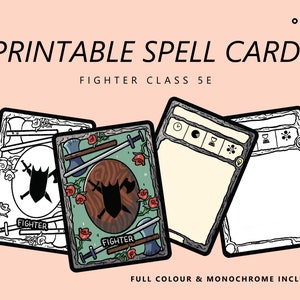 May include: Printable spell cards for the Fighter class in Dungeons and Dragons 5th Edition. The cards feature a black and white illustration of a sword and shield with the word "Fighter" printed on them. The cards are available in full colour and monochrome.