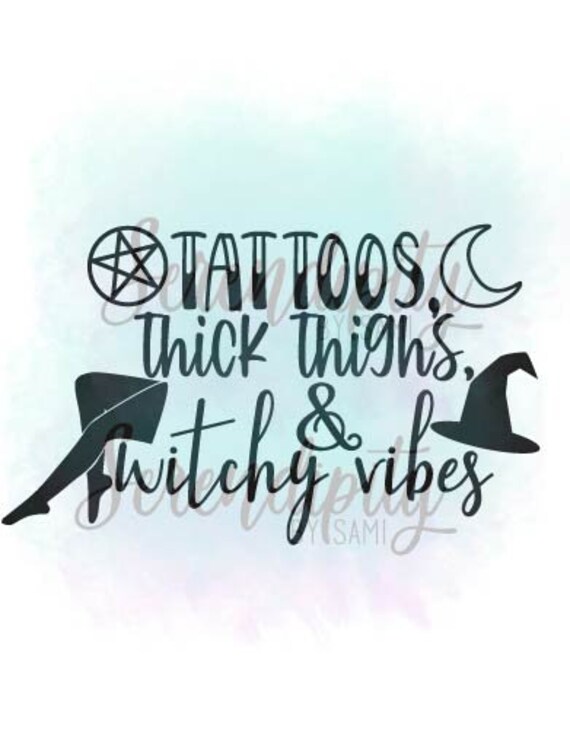 thick thighs and witchy vibes