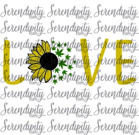 Download Cannabis Sunflower Love Svg File Cannabis Svg File Weed Etsy