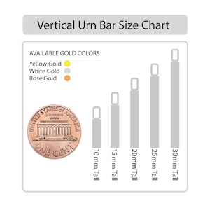 May include: A Vertical Urn Bar Size Chart showing five grey rectangular bars with loops, ranging from 10 mm to 30 mm tall. A US one-cent coin is shown for scale. Available gold colours are listed as yellow, white, and rose gold with colour dots.
