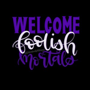Haunted Mansion Welcome Sign Print (Black)