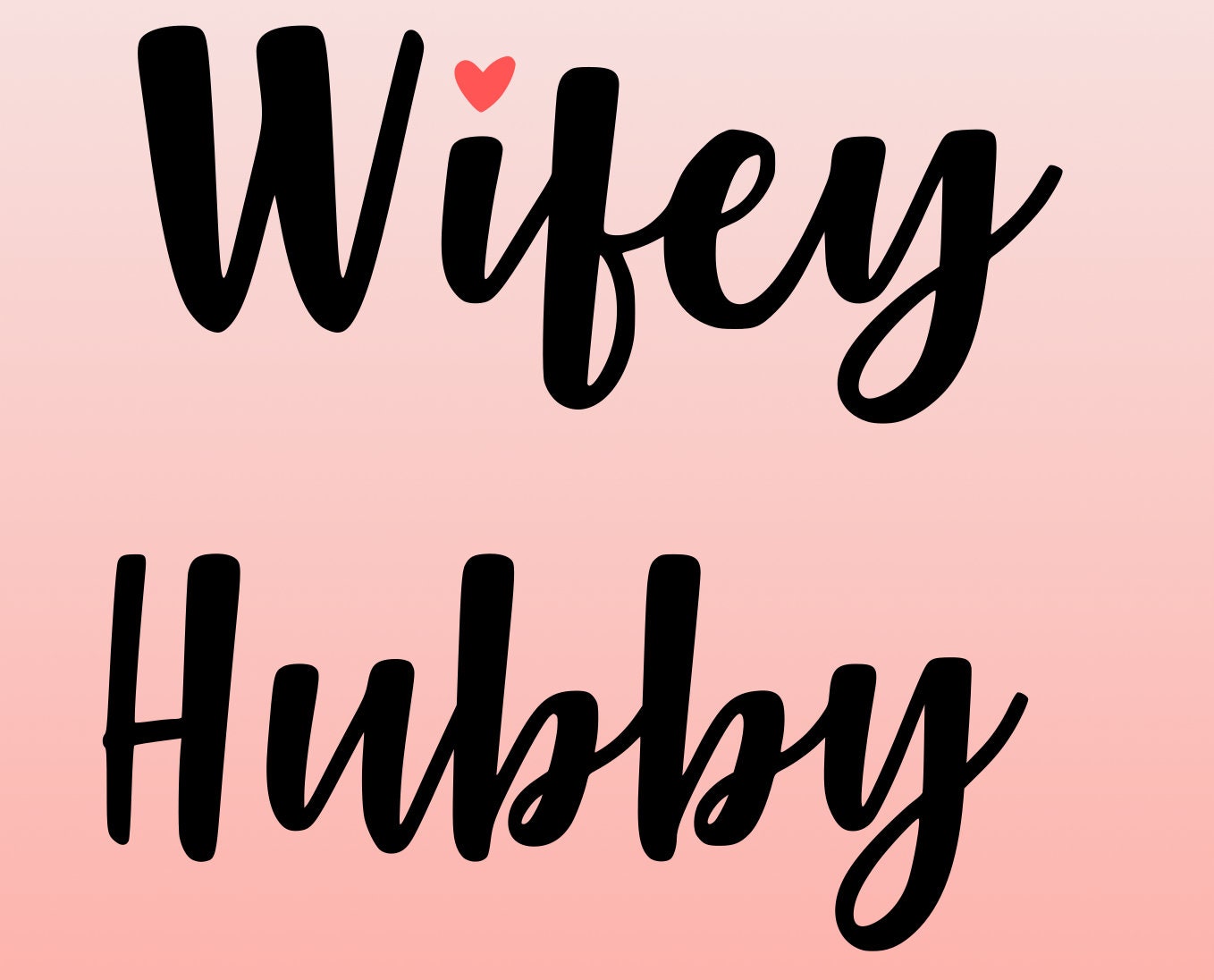 Wifey Hubby Svg Hubby Wifey Svg Wedding Svg Marriage Svg Etsy Canada