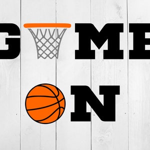 Basketball SVG, Game On Svg,  Basketball Cut File, Game On PNG,  basketball clipart,  basketball PNG, basketball hoop, basketball cutfile