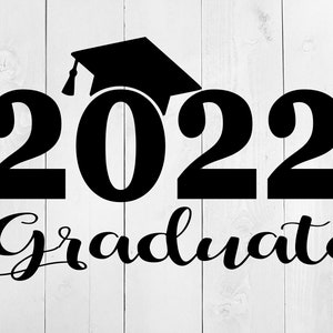 Graduation 2022 SVG, Class of 2022, SVG, Senior 2022, Graduation Cut File, 2022 Graduate, Graduation 2022 shirt design. Class of 2022