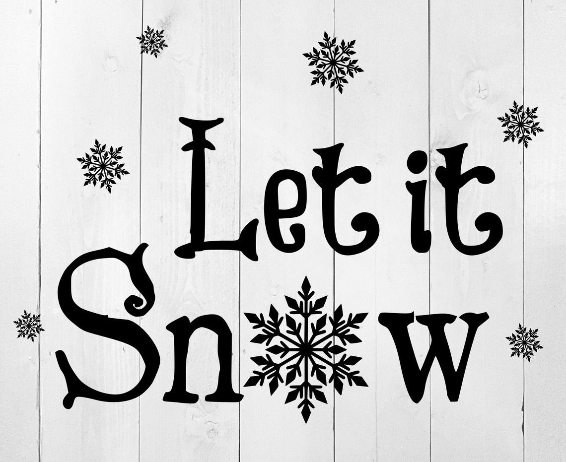 Let It Snow SVG Christmas SVG Winter Svg Snowflake Svg | Etsy