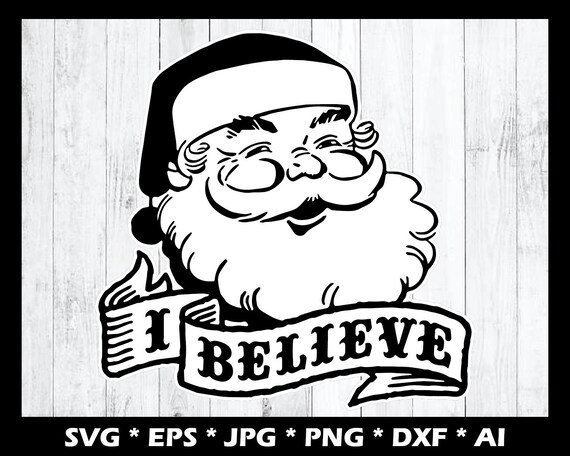 Download I Believe Santa 02 Svg Eps Dxf Png Jpg Ai Etsy PSD Mockup Templates