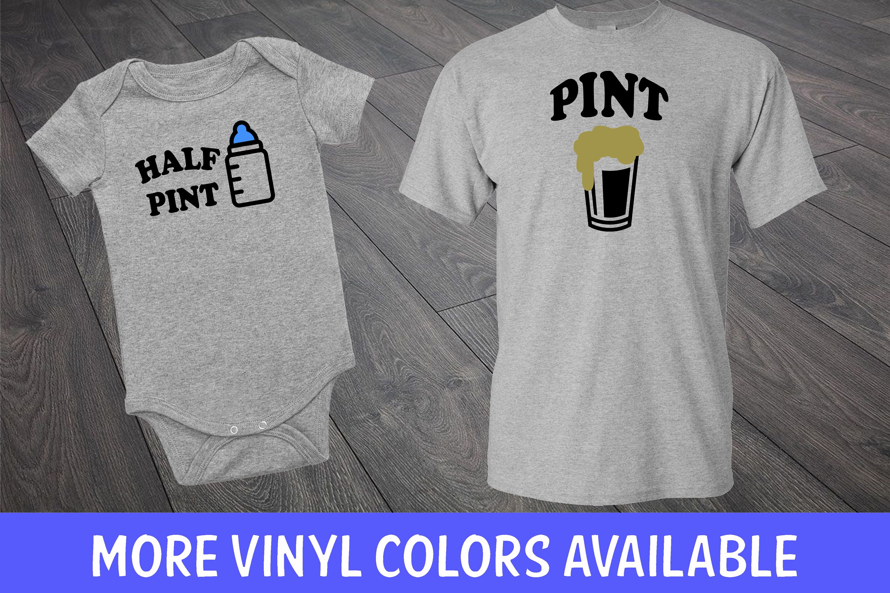 Matching Dad Pint T Shirt and Baby Half Pint Onesie White