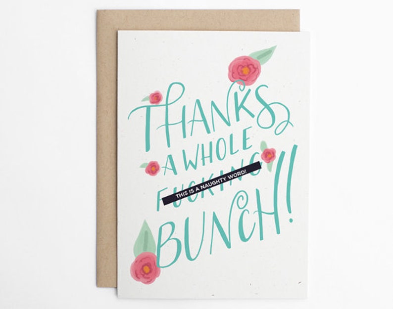 Blank Inside Greeting Card Thanks a whole f*/&!-g bunch!