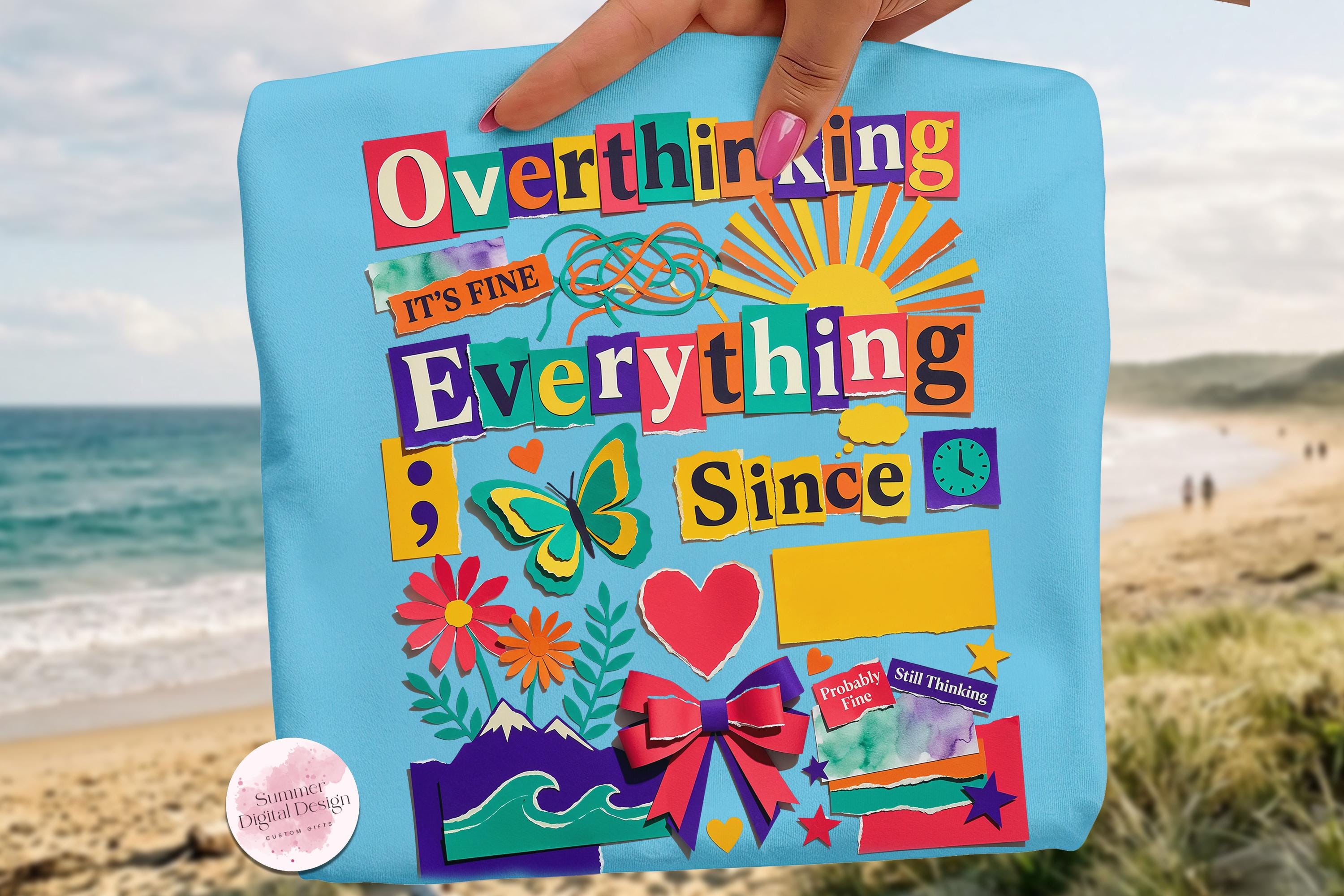 Overthinking Collage Overthinking Everything Since 1995 PNG, Anxiety Sublimation Design ...