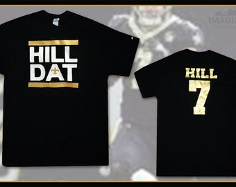 Taysom Hill 'HILL DAT'  Black Tee (Unisex)