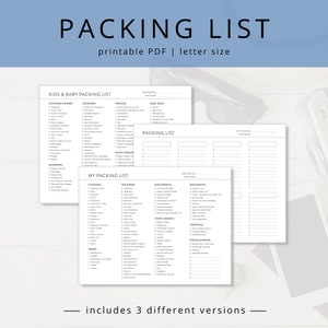 May include: Three printable packing list templates in black and white. The first template is for kids and babies, the second is a general packing list, and the third is a more detailed packing list for adults. Each template includes checkboxes for items to pack.