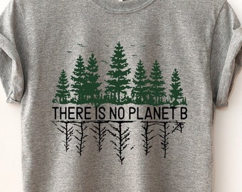 Hiking Shirt, Camping Shirt, There Is No Plan B, Nature Lover T-Shirt