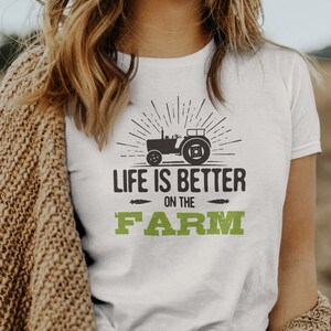 Farm Shirt / Farm Girl Shirt / Life Is Better On The Farm / Farm Girl Vintage Gift / Farm Life