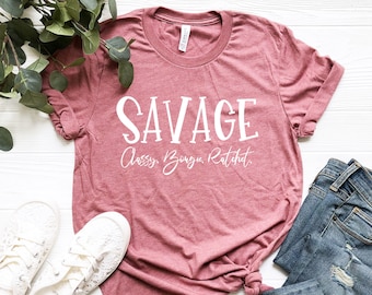 Savage Classy Bougie Ratchet Shirt For Women, Gift For Mom Shirt