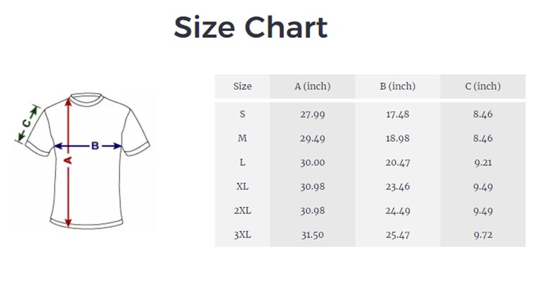May include: Size chart for a t-shirt with measurements in inches for length (A), width (B), and sleeve length (C). Sizes include S, M, L, XL, 2XL, and 3XL.