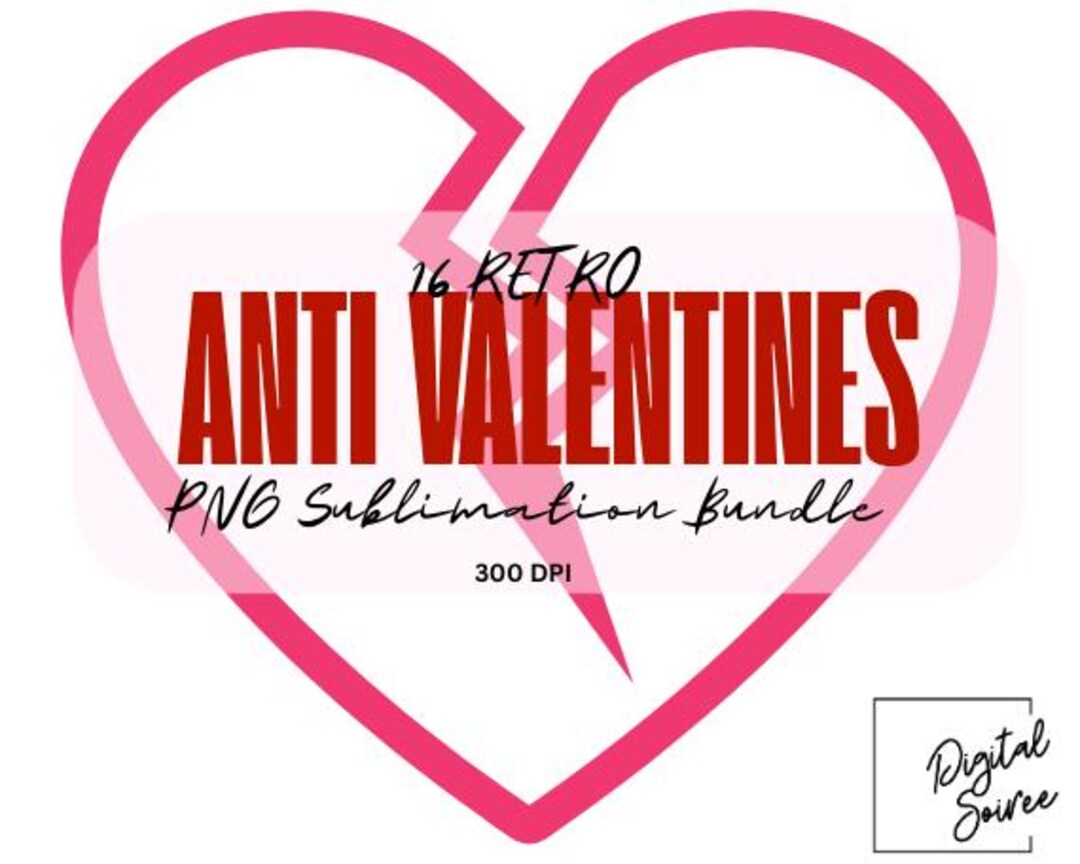 16 Retro Anti Valentines PNG Sublimation Bundle | Gifts for Lovers ...