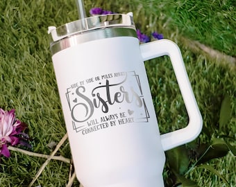 Side By Side Or Miles Apart 40oz Tumbler, Sister Birthday Gift Engraved Cup, Sister Gift from Sister, Christmas Gifts for Sister
