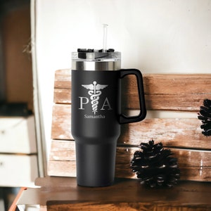 Personalized PA 40oz Tumbler With Handle And Straw, Laser Engraved Physician Assistant Tumbler Keep Hot And Cold, PA Gifts, Doctor PA Gift