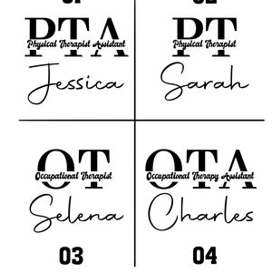 Pu&ograve; includere: Un design grafico con quattro titoli diversi per professionisti sanitari. I titoli sono "PTA", "PT", "OT" e "OTA". Ogni titolo &egrave; accompagnato dal nome completo della professione e da un nome. I nomi sono "Jessica", "Sarah", "Selena" e "Charles".