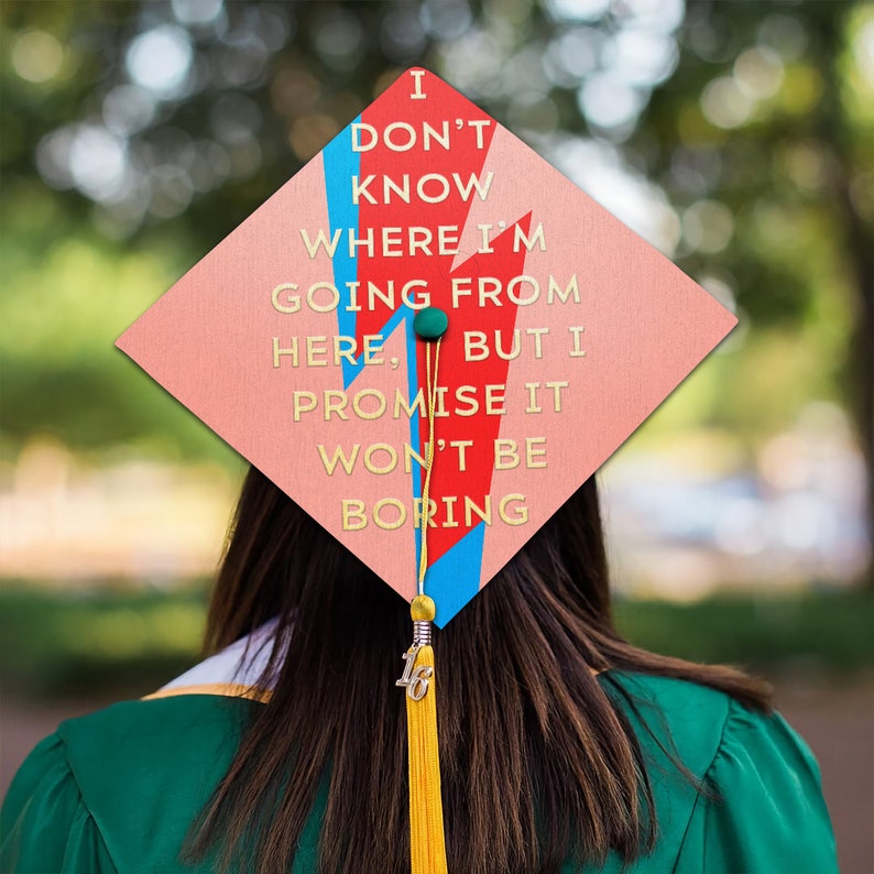 Motivational Graduation Cap Topper David Bowie Grad Cap Etsy