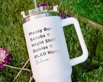 Labor and Delivery Nurse 40oz Tumbler With Handle, Engraved Insulated Tumbler for Mother Baby Nurse, Nicu Nurse Appreciation Gift