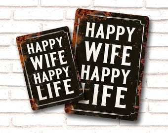 Happy Wife Happy Life Sign, Metal Sign Funny Saying