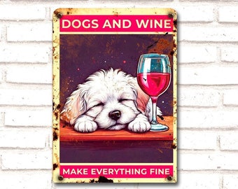 Metal Dog Sign, Dogs and Wine Metal Poster, Bar Sign Gift for Dog lover
