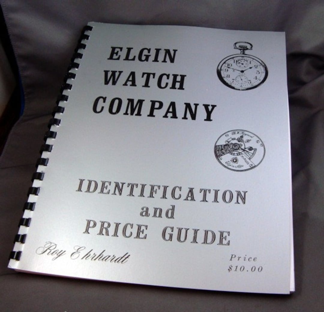 ELGIN NATIONAL Watch Co. Identification Price Guide Soft Bound Etsy