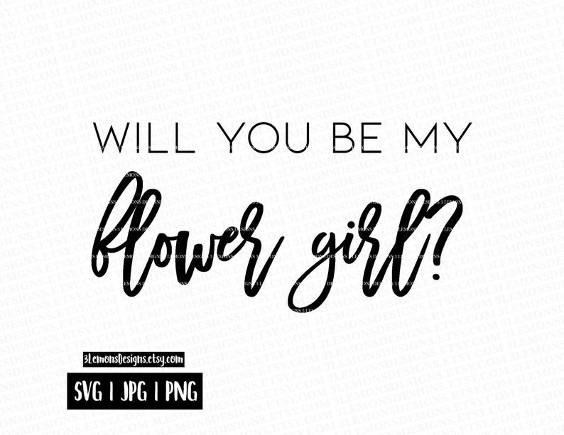 Download Will you be my flower girl SVG wedding bridesmaid proposal ...