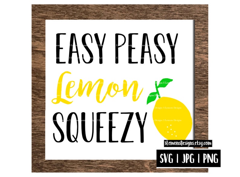 Easy Peasy Squeeze My Lemons