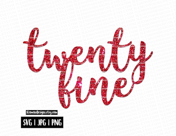 Download Twenty Fine 25 29 Birthday Svg For Cake Topper Twenty Fifth Etsy