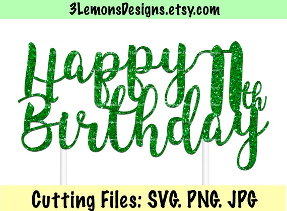 Download 11th Birthday Svg For Cake Topper Eleventh Birthday Wood Etsy