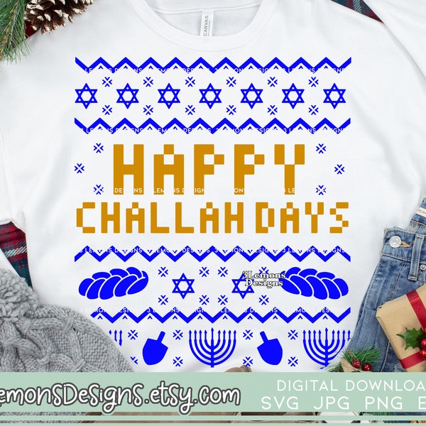 Ugly Hanukkah Sweater SVG, Ugly Christmas Sweater design, Happy Challah Days, you filthy shmuck, hanukkah pattern, cricut silhouette